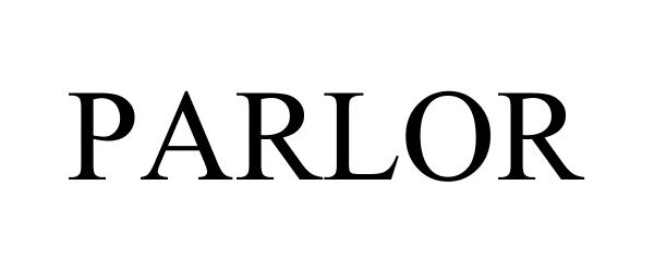 Trademark Logo PARLOR