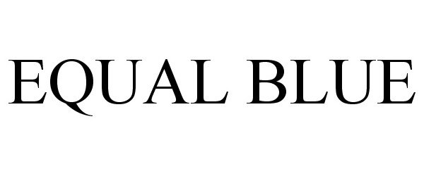 Trademark Logo EQUAL BLUE