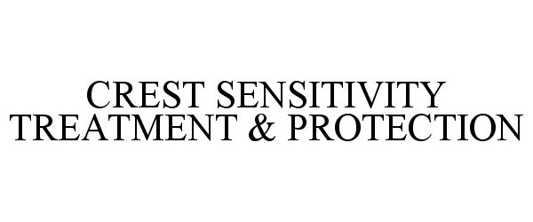  CREST SENSITIVITY TREATMENT &amp; PROTECTION