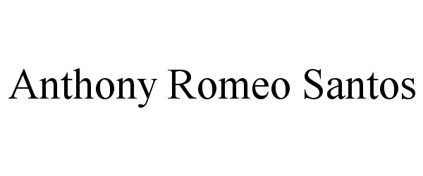 Trademark Logo ANTHONY ROMEO SANTOS