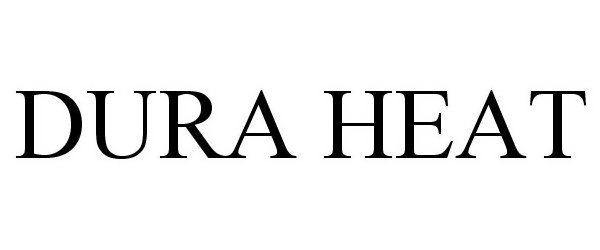 Trademark Logo DURA HEAT