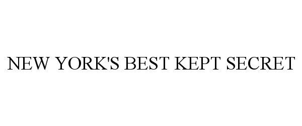 Trademark Logo NEW YORK'S BEST KEPT SECRET