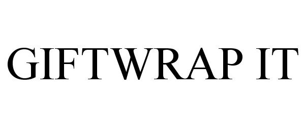 Trademark Logo GIFTWRAP IT