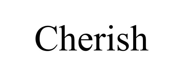 Trademark Logo CHERISH