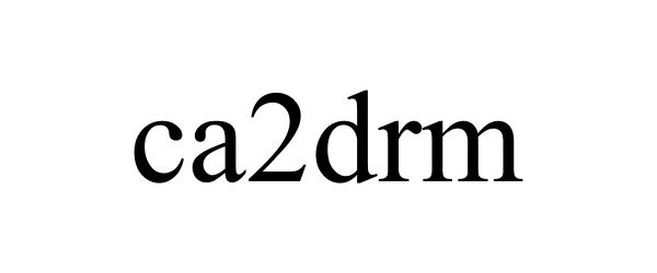 Trademark Logo CA2DRM