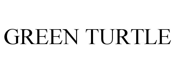 Trademark Logo GREEN TURTLE
