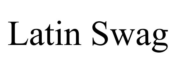 Trademark Logo LATIN SWAG