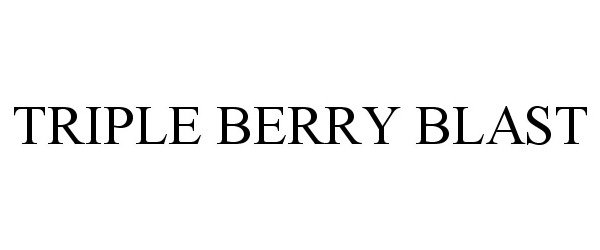 Trademark Logo TRIPLE BERRY BLAST