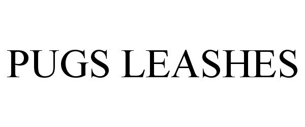 Trademark Logo PUGS LEASHES