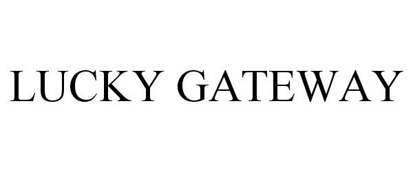 Trademark Logo LUCKY GATEWAY