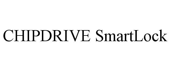 Trademark Logo CHIPDRIVE SMARTLOCK