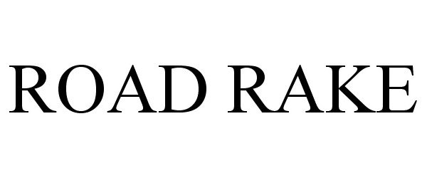 Trademark Logo ROAD RAKE