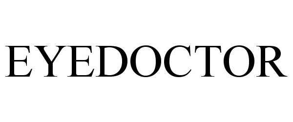 Trademark Logo EYEDOCTOR