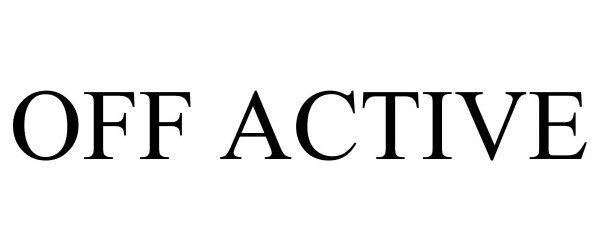 Trademark Logo OFF ACTIVE