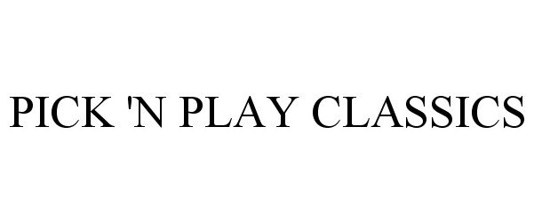  PICK 'N PLAY CLASSICS