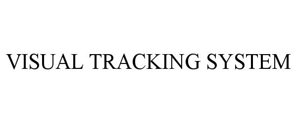 VISUAL TRACKING SYSTEM