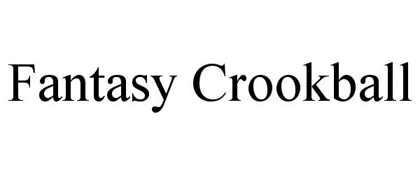  FANTASY CROOKBALL