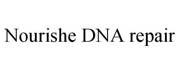  NOURISHE DNA REPAIR