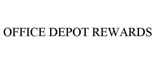 Trademark Logo OFFICE DEPOT REWARDS