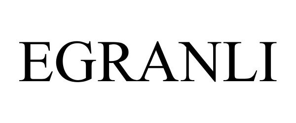 Trademark Logo EGRANLI
