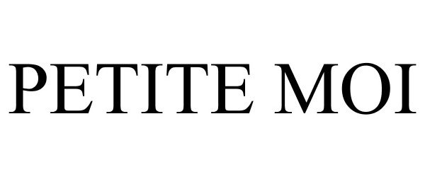 Trademark Logo PETITE MOI