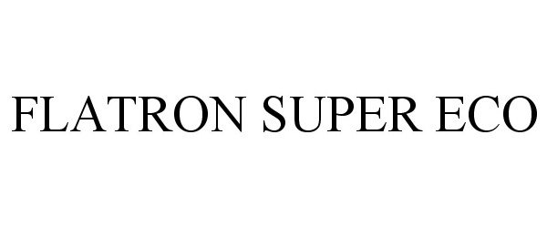Trademark Logo FLATRON SUPER ECO