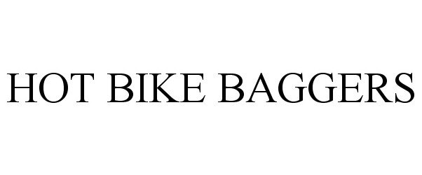 Trademark Logo HOT BIKE BAGGERS