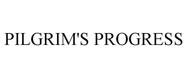 Trademark Logo PILGRIM'S PROGRESS