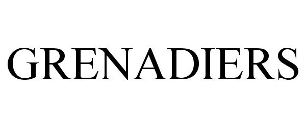 Trademark Logo GRENADIERS