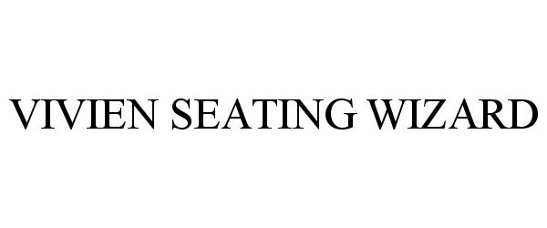 Trademark Logo VIVIEN SEATING WIZARD