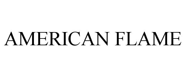 Trademark Logo AMERICAN FLAME