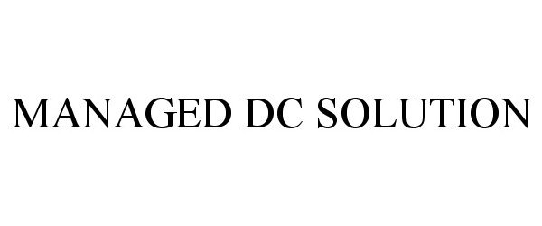  MANAGED DC SOLUTION
