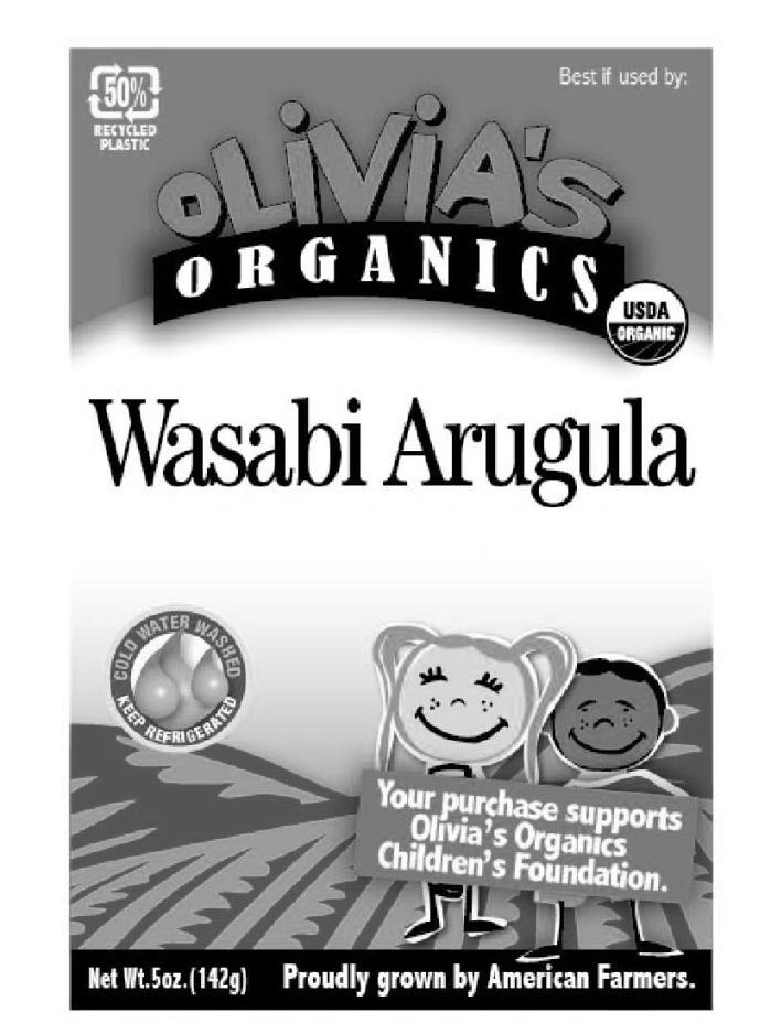  OLIVIA'S ORGANICS WASABI ARUGULA 50% RECYCLED PLASTIC BEST IF USED BY: USDA ORGANIC YOUR PURCHASE SUPPORTS OLIVIA'S ORGANICS CHI