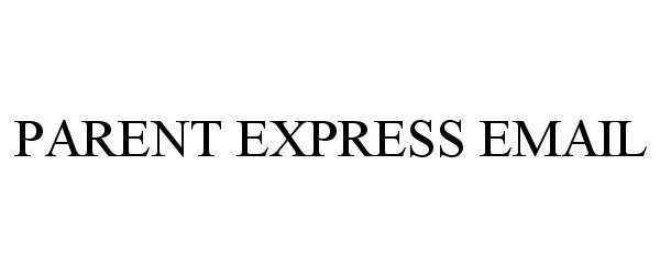  PARENT EXPRESS EMAIL