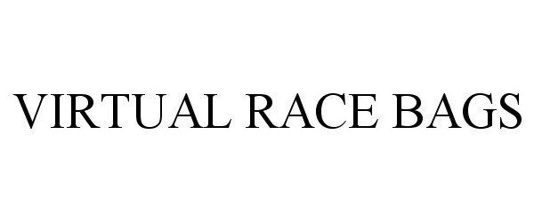 Trademark Logo VIRTUAL RACE BAGS