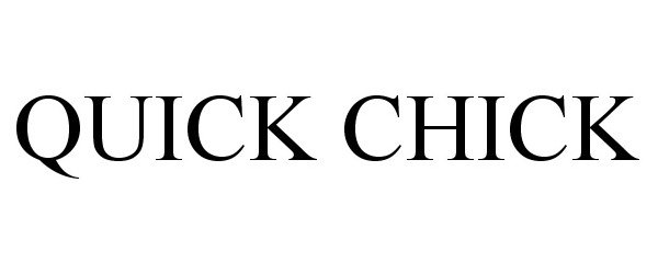 Trademark Logo QUICK CHICK