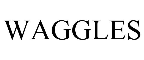Trademark Logo WAGGLES