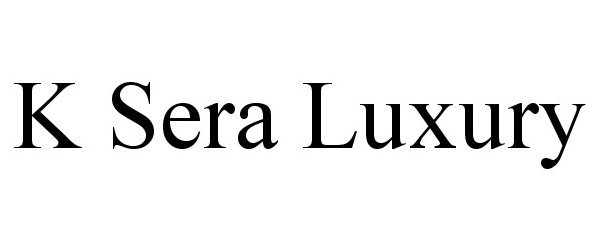 Trademark Logo K SERA LUXURY