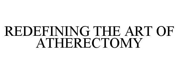 Trademark Logo REDEFINING THE ART OF ATHERECTOMY
