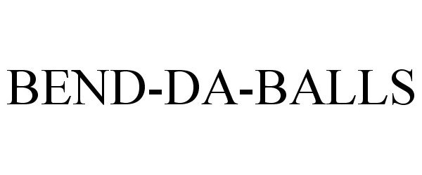Trademark Logo BEND-DA-BALLS