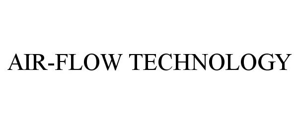 Trademark Logo AIR-FLOW TECHNOLOGY
