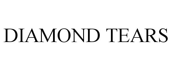 Trademark Logo DIAMOND TEARS