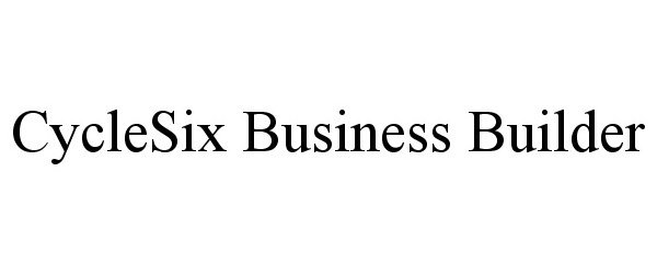 Trademark Logo CYCLESIX BUSINESS BUILDER