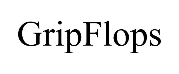 Trademark Logo GRIPFLOPS