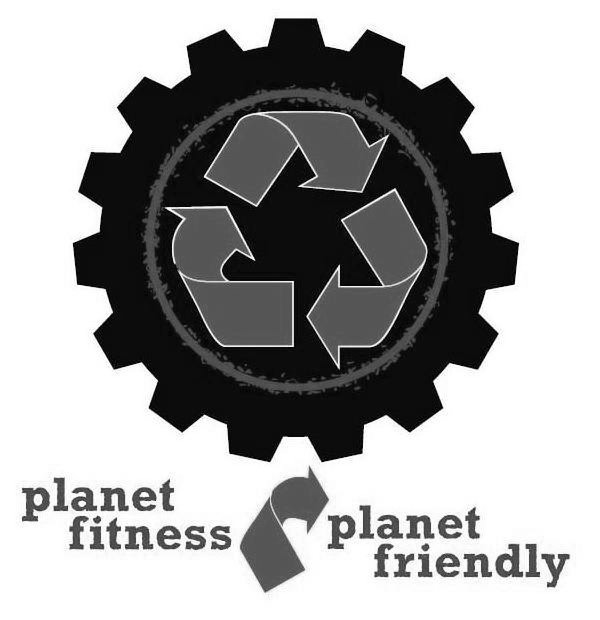  PLANET FITNESS PLANET FRIENDLY