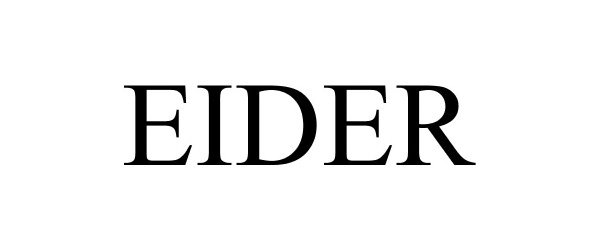 Trademark Logo EIDER