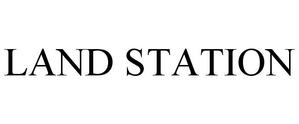 Trademark Logo LAND STATION