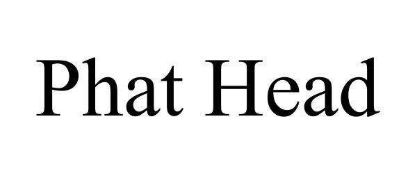 Trademark Logo PHAT HEAD