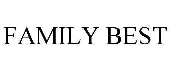 Trademark Logo FAMILY BEST