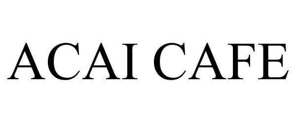 Trademark Logo ACAI CAFE